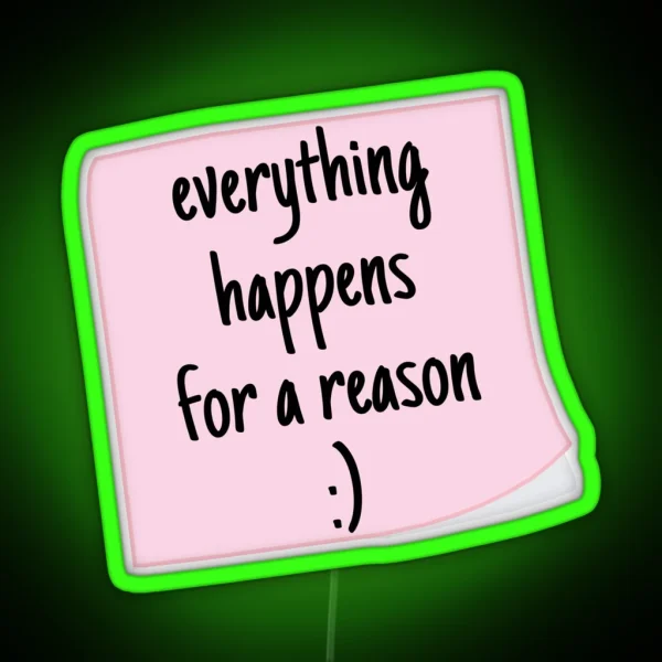 Everything Happens For A Reason RGB Neon Sign