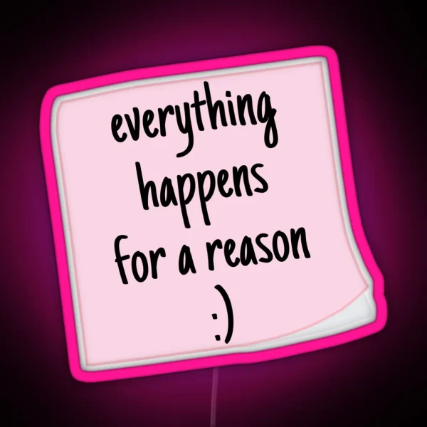 Everything Happens For A Reason RGB Neon Sign