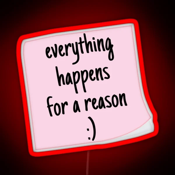 Everything Happens For A Reason RGB Neon Sign