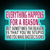 Everything Happens For A Reason RGB Neon Sign - Image 3