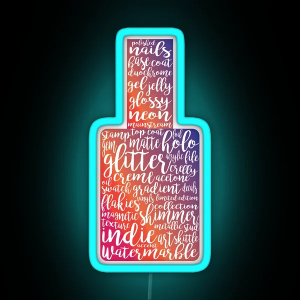Everything Insta Nails RGB Neon Sign