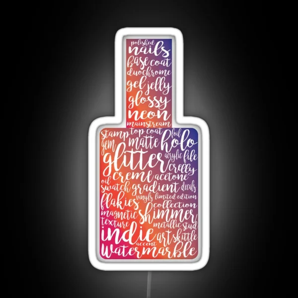 Everything Insta Nails RGB Neon Sign