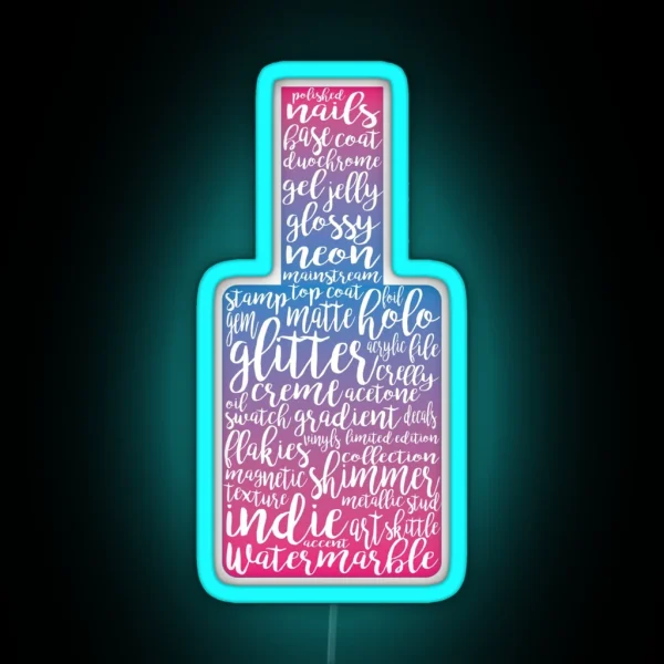 Everything Nails 2 RGB Neon Sign