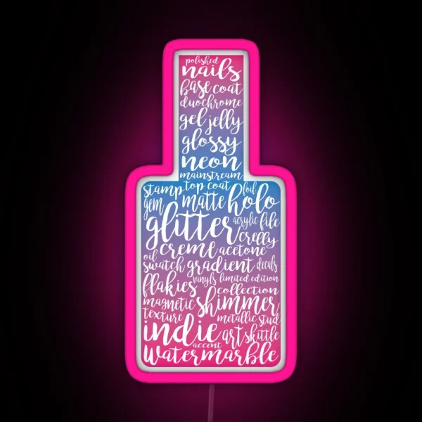 Everything Nails 2 RGB Neon Sign