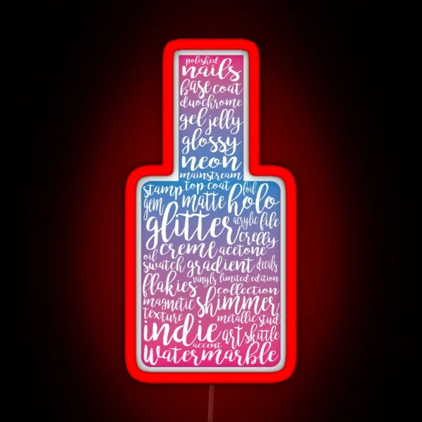 Everything Nails 2 RGB Neon Sign