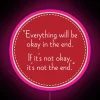 Everything Will Be OK In The End RGB Neon Sign - Image 6