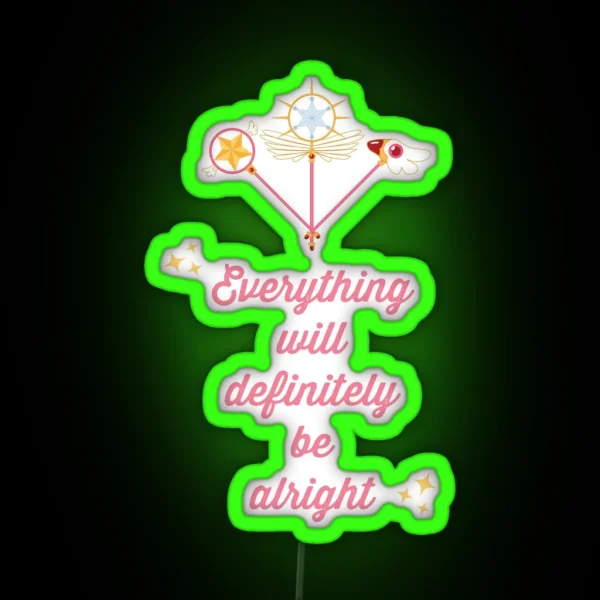 Everything Will Definitely Be Alright Cardcaptor Sakura RGB Neon Sign