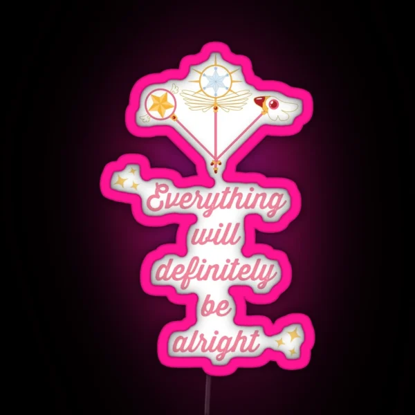 Everything Will Definitely Be Alright Cardcaptor Sakura RGB Neon Sign