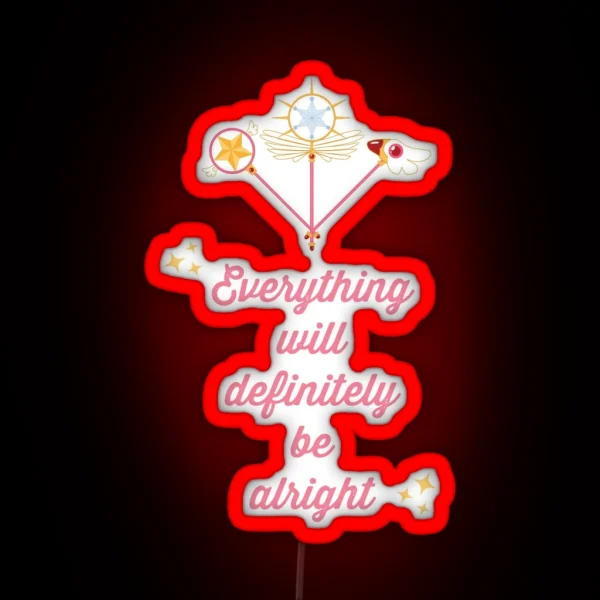 Everything Will Definitely Be Alright Cardcaptor Sakura RGB Neon Sign