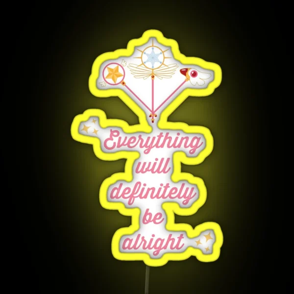 Everything Will Definitely Be Alright Cardcaptor Sakura RGB Neon Sign