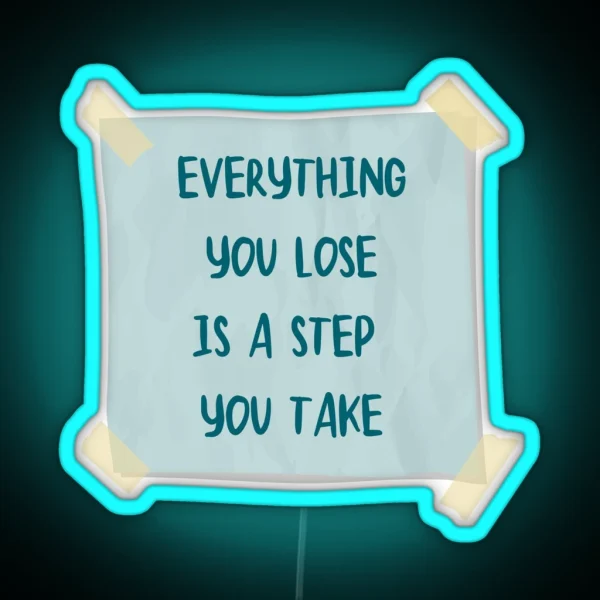 Everything You Lose You Re On Your Own Kid RGB Neon Sign
