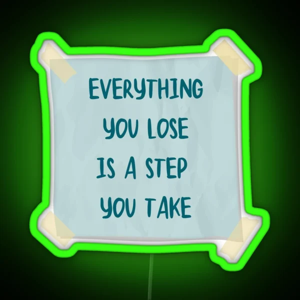 Everything You Lose You Re On Your Own Kid RGB Neon Sign