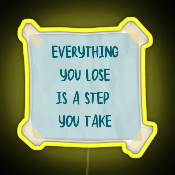 Everything You Lose You Re On Your Own Kid RGB Neon Sign