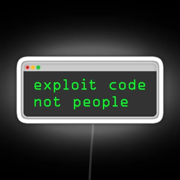 Exploit Code Not People RGB Neon Sign