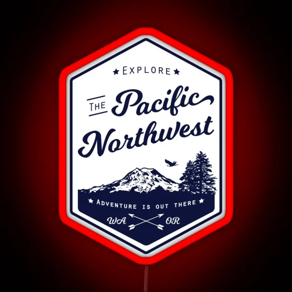 Explore The Pacific Northwest Outlined RGB Neon Sign