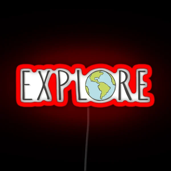Explore The World RGB Neon Sign