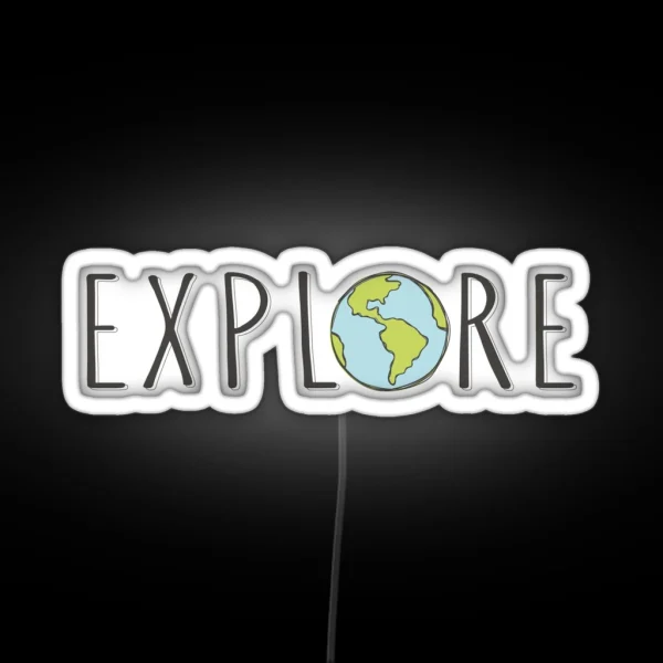 Explore The World RGB Neon Sign
