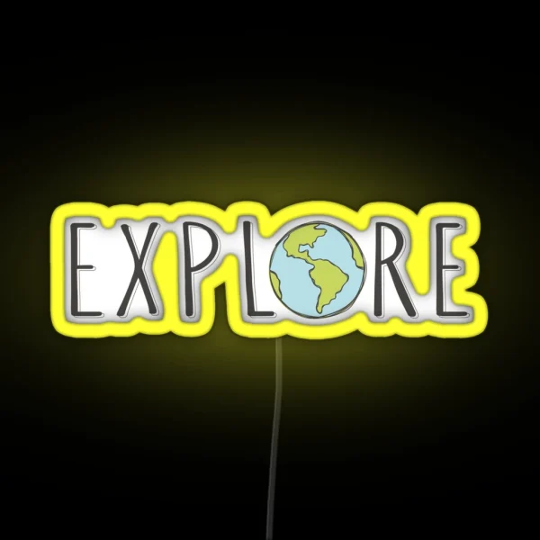 Explore The World RGB Neon Sign
