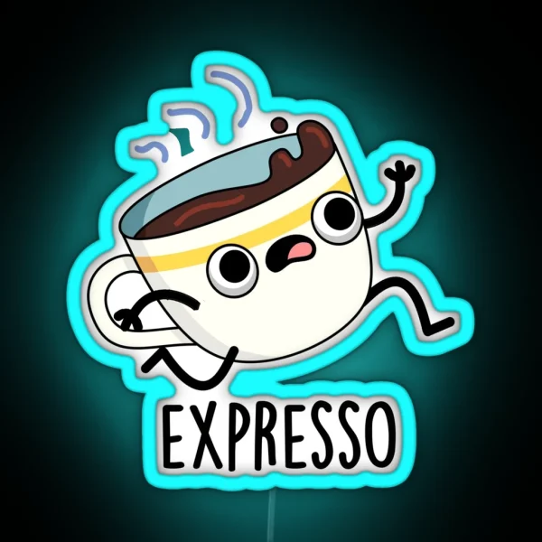 Expresso Funny Running Coffee Puns RGB Neon Sign