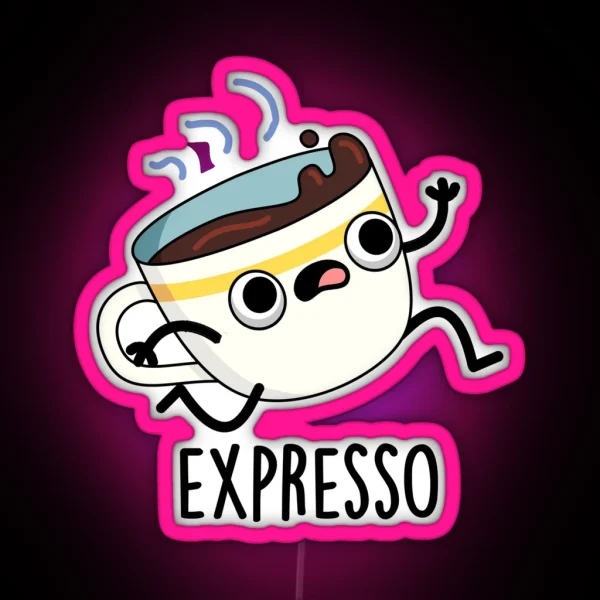 Expresso Funny Running Coffee Puns RGB Neon Sign