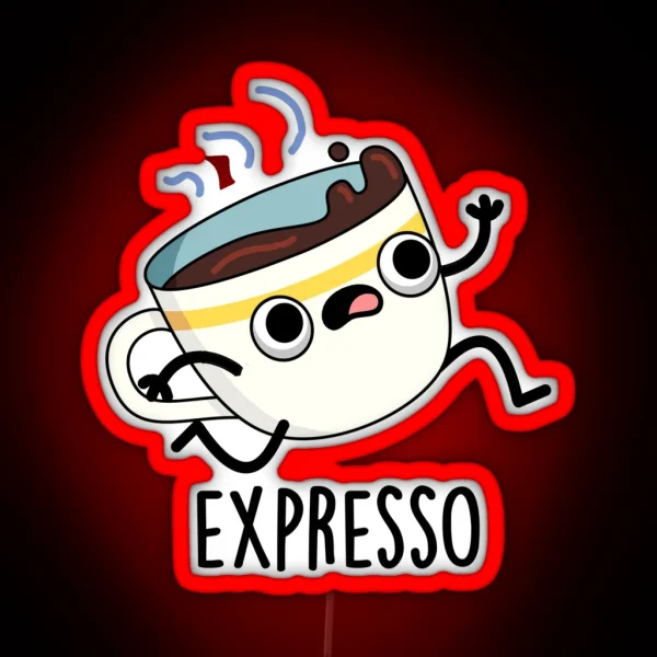 Expresso Funny Running Coffee Puns RGB Neon Sign