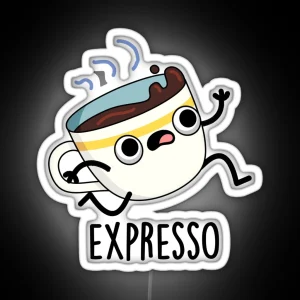 Expresso Funny Running Coffee Puns RGB Neon Sign