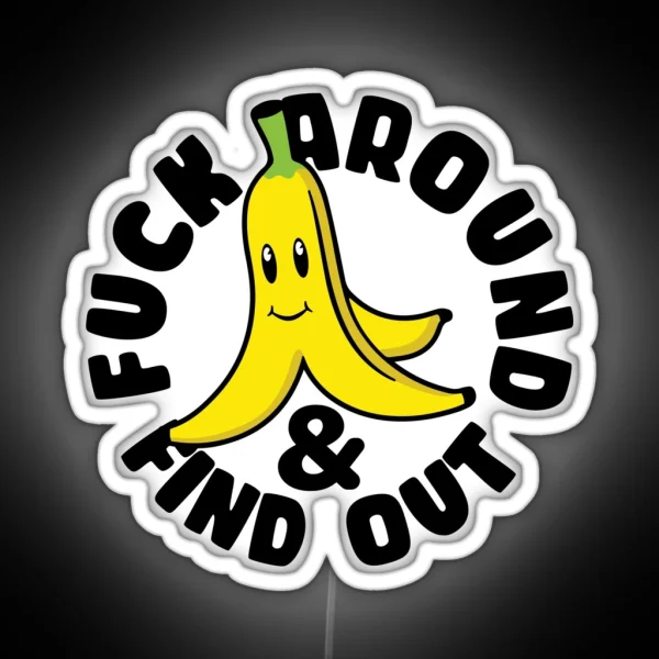 F Around And Find Out RGB Neon Sign