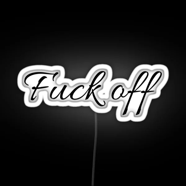 F K Off RGB Neon Sign