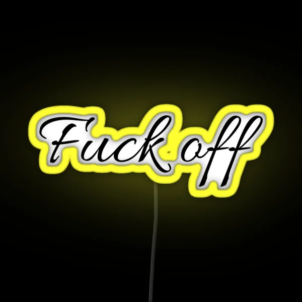 F K Off RGB Neon Sign