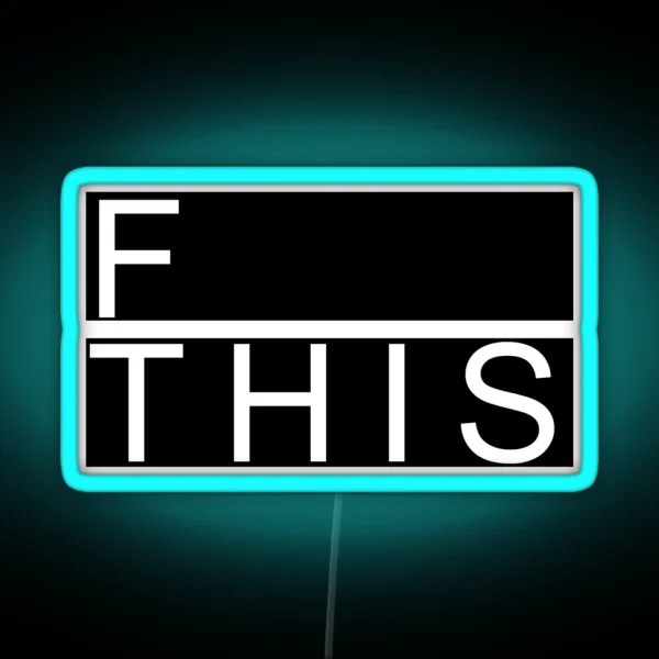 F This RGB Neon Sign