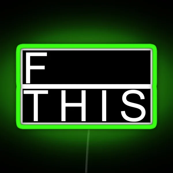 F This RGB Neon Sign