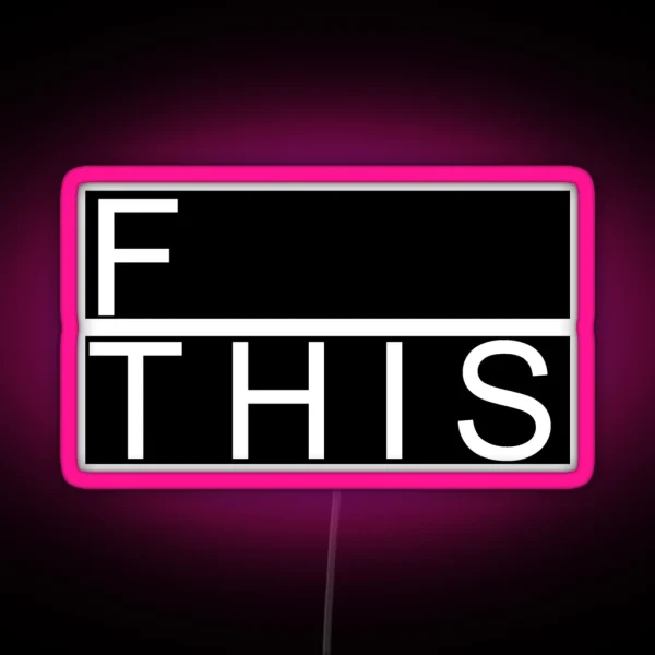 F This RGB Neon Sign