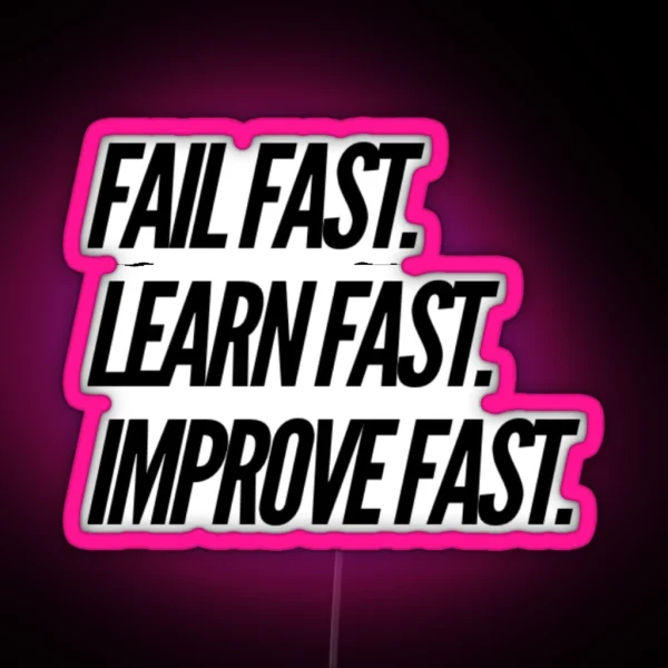 Fail Fast RGB Neon Sign