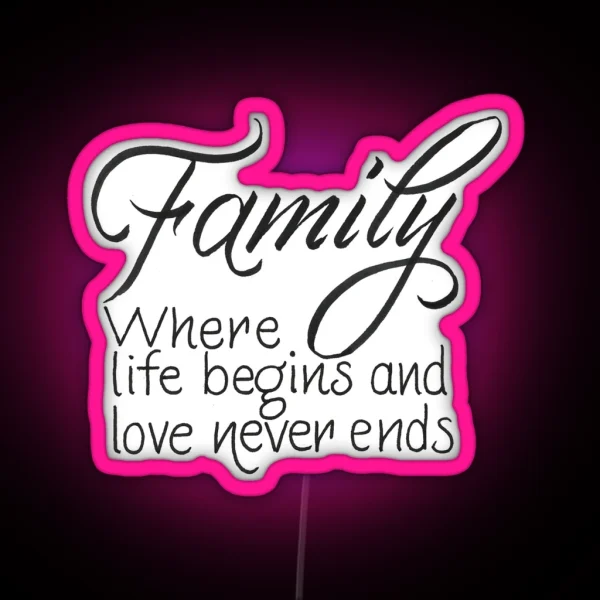 Family Quote RGB Neon Sign