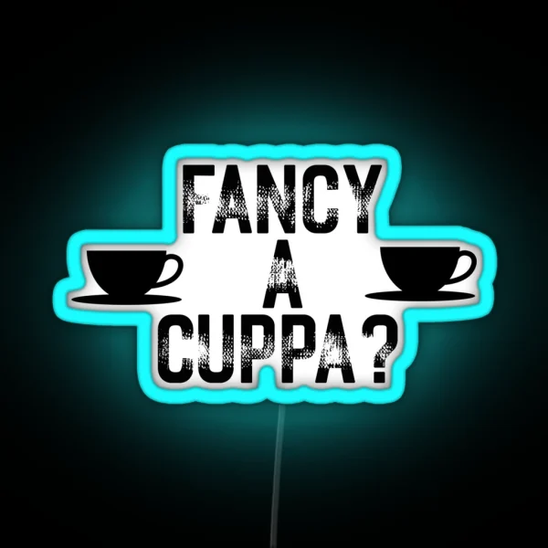 Fancy A Cuppa RGB Neon Sign
