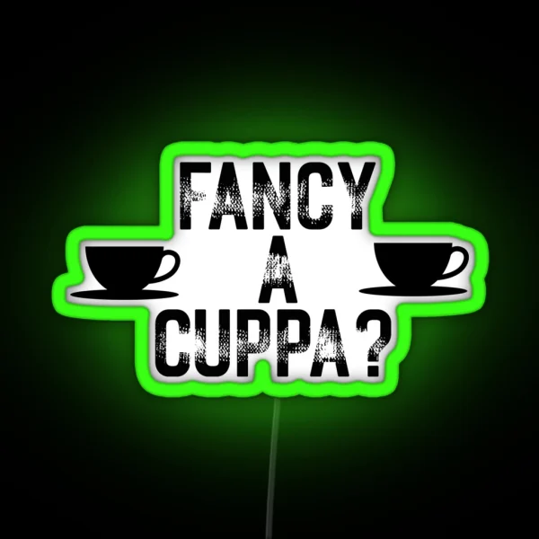 Fancy A Cuppa RGB Neon Sign