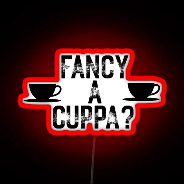 Fancy A Cuppa RGB Neon Sign