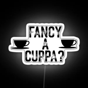 Fancy A Cuppa RGB Neon Sign