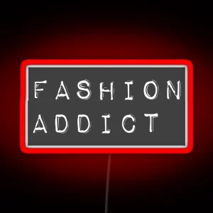 Fashion Addict RGB Neon Sign