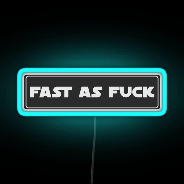 Fast As Fuck Cool Helmet Led Bumper RGB Neon Sign