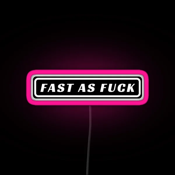 Fast As Fuck Cool Helmet Led Funny Bumper Led RGB Neon Sign
