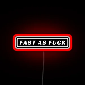 Fast As Fuck Cool Helmet Led Funny Bumper Led RGB Neon Sign