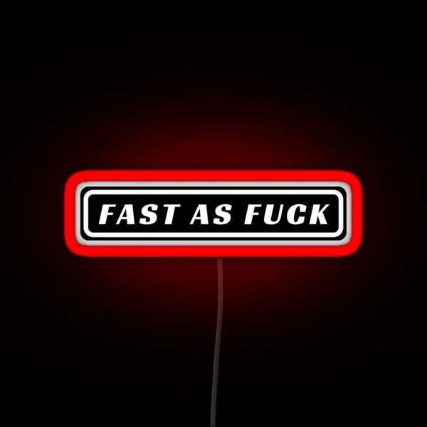 Fast As Fuck Cool Helmet Led Funny Bumper Led RGB Neon Sign