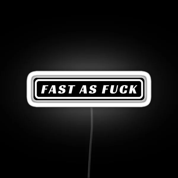 Fast As Fuck Cool Helmet Led Funny Bumper Led RGB Neon Sign
