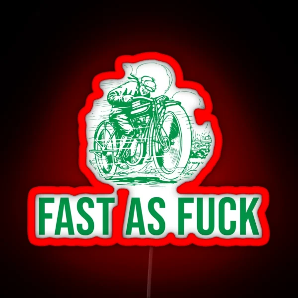 Fast As Fuck Motorcycle Motorbike Funny Biker Quote RGB Neon Sign