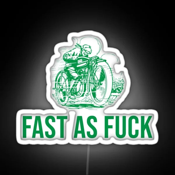 Fast As Fuck Motorcycle Motorbike Funny Biker Quote RGB Neon Sign