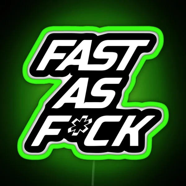 Fast As Fuck RGB Neon Sign