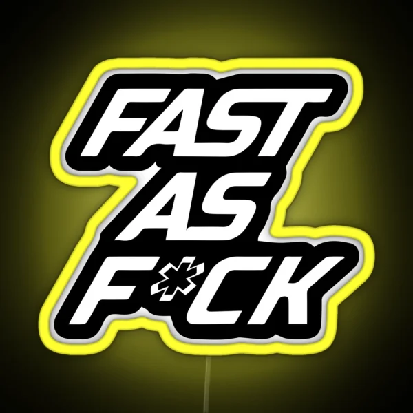 Fast As Fuck RGB Neon Sign