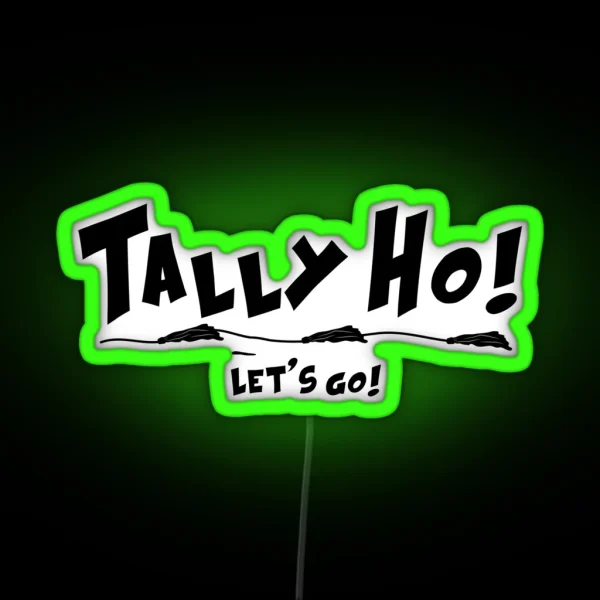 FAST CAT LURE TALLY HO LETS GO RGB Neon Sign