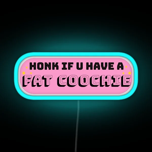 Fat Coochie RGB Neon Sign